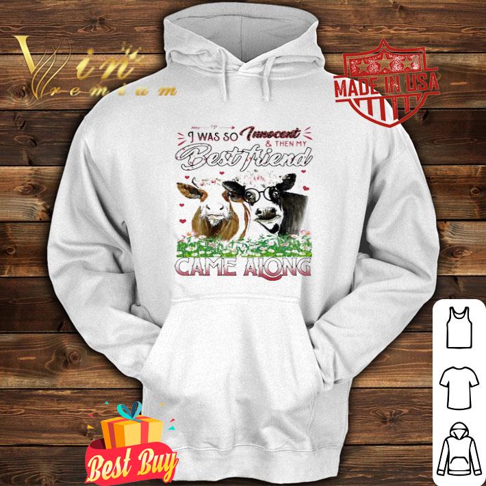 Cow I Was So Tweet And Then My Best Friend Came Along Flowers shirt