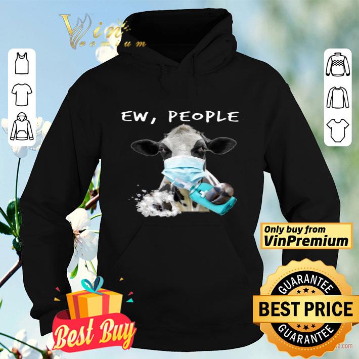 Cow face mask Ew People  shirt