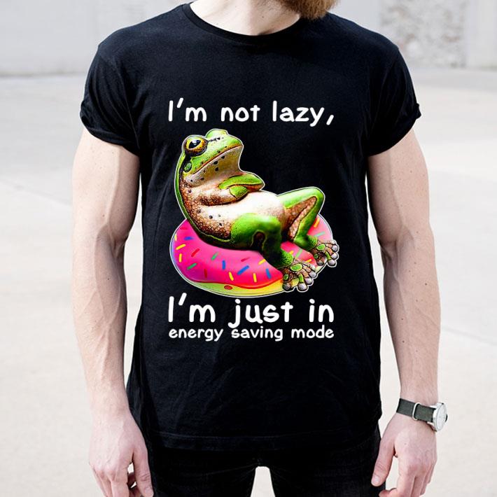 Frog I’m Not Lazy I’m Just In Energy Saving Mode Shirt 3faad4e9 frog i m not lazy i m just in energy saving mode shirt 4 - Frog I’m Not Lazy I’m Just In Energy Saving Mode Shirt