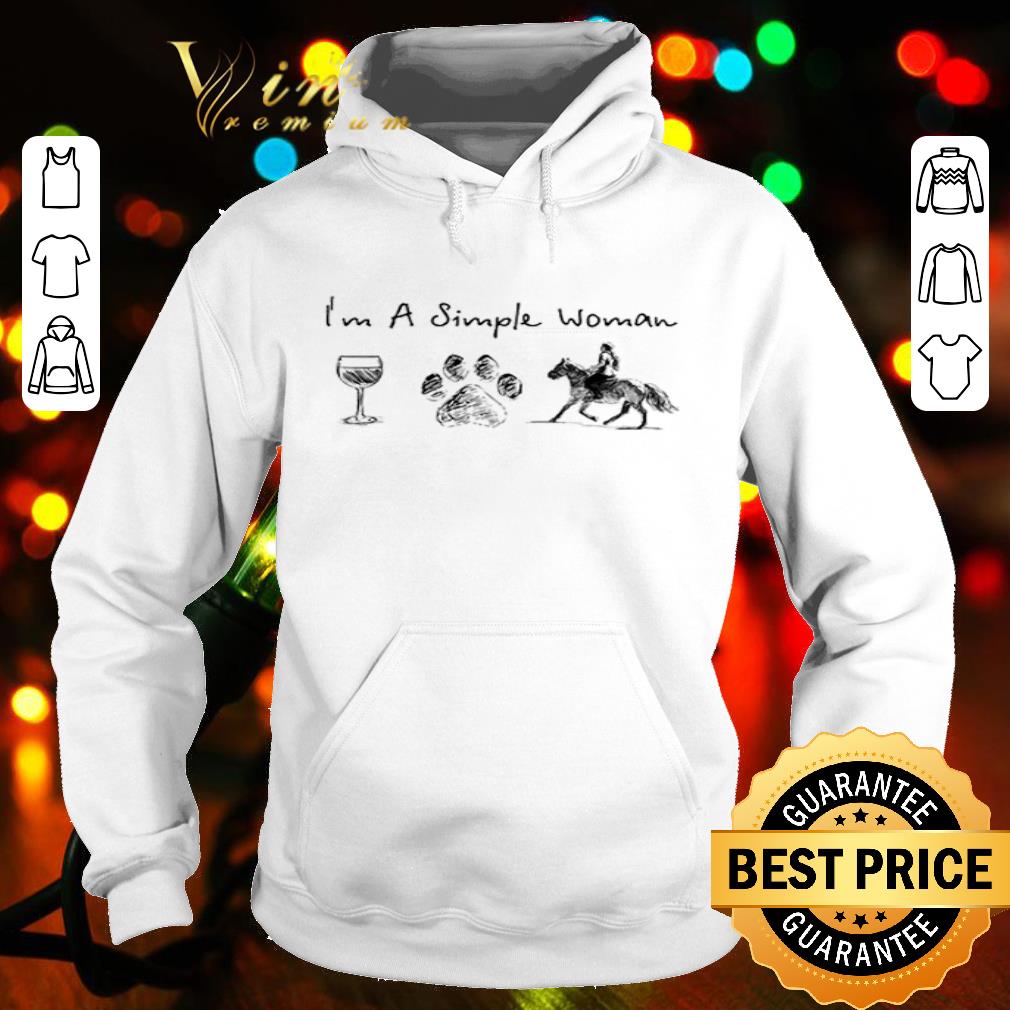 I’m A Simple Woman I Like Glass Wine Dog Paw And Riding Horse shirt