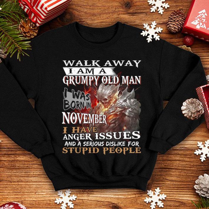 Demon Warrior Walk Away I Am A Grumpy Old Man I Was Born In November shirt 1 Demon Warrior Walk Away I Am A Grumpy Old Man I Was Born In November shirt