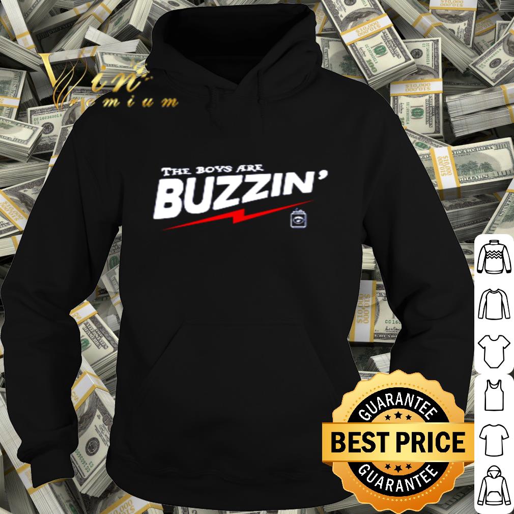 The Boys Are Buzzin’ shirt 4 The Boys Are Buzzin’ shirt