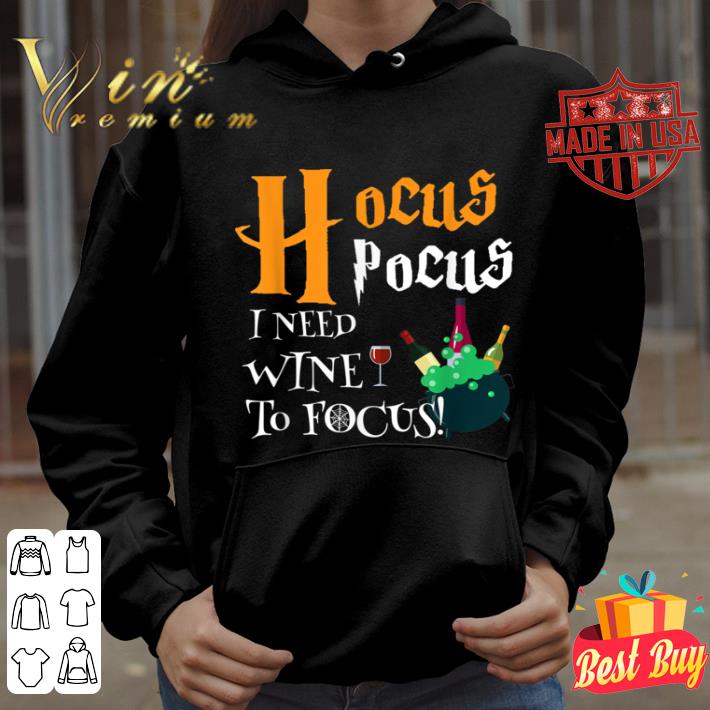 Hocus Pocus I Need Wine To Focus Halloween Funny tee shirt 460318ce hocus pocus i need wine to focus halloween funny tee shirt 4 - Hocus Pocus I Need Wine To Focus Halloween Funny tee shirt
