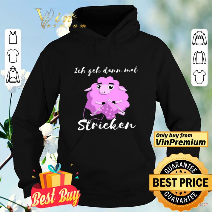 46594759 sheep knitting ich geh dann mal stricken shirt 4 - Sheep Knitting Ich Geh Dann Mal Stricken shirt