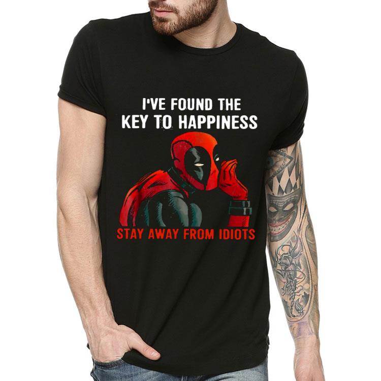 Deadpool I’ve Found The Key To Happiness Stay Away From Idiots Shirt 10 Deadpool I’ve Found The Key To Happiness Stay Away From Idiots Shirt