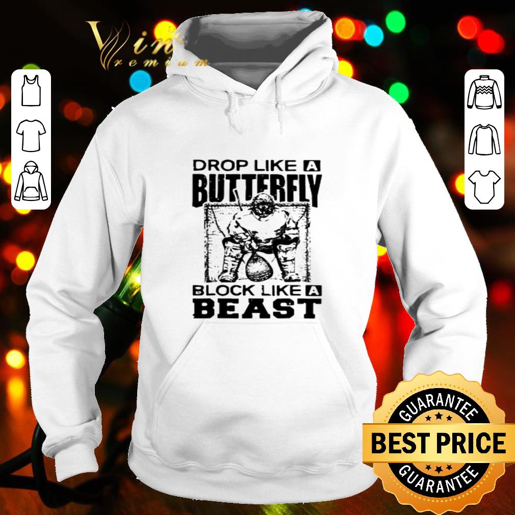 Lacrosse Drop Like A Butterfly Block Like A Beast shirt