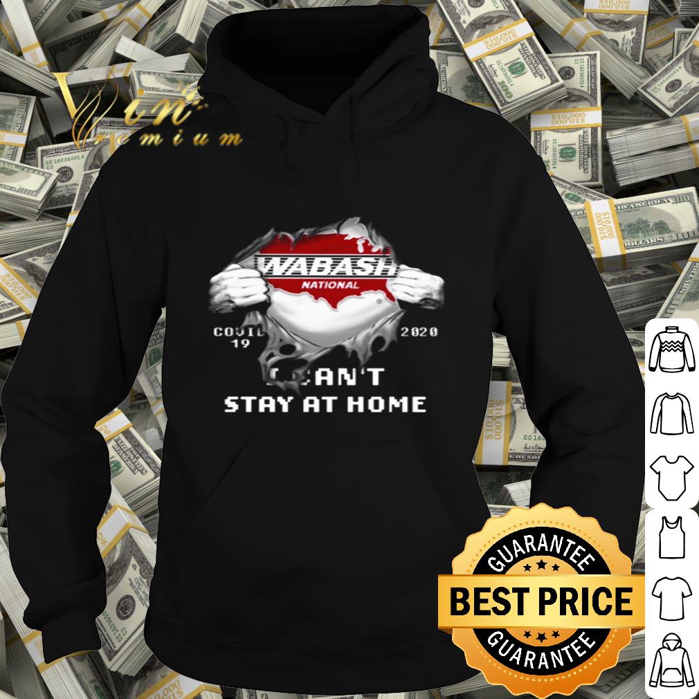 Wabash National Inside Me Covid-19 2020 I Can’t Stay At Home shirt