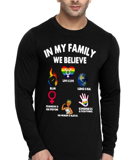 52c2c3a7 in my family we believe shirt 4 - In My Family We Believe Shirt
