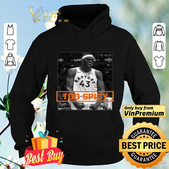 Pascal Siakam Too Spicy shirt 53029af0 pascal siakam too spicy shirt 4 - Pascal Siakam Too Spicy shirt