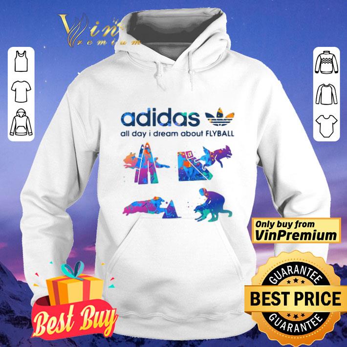 Adidas All Day I Dream About Flyball shirt