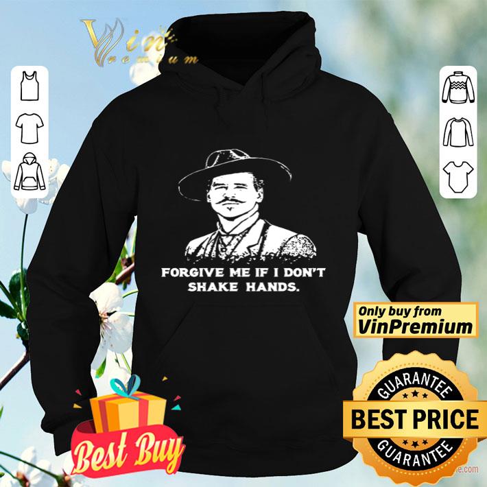 Doc Holliday forgive me if I don’t shake hands shirt