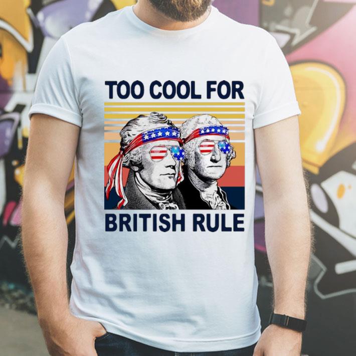 Vintage George Washington Alexander Hamilton Too Cool For British Rule shirt