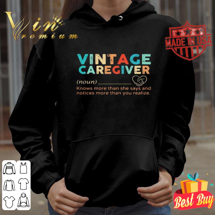 Vintage Caregiver Noun Knows More Than She Says And Notices Realize Heart shirt