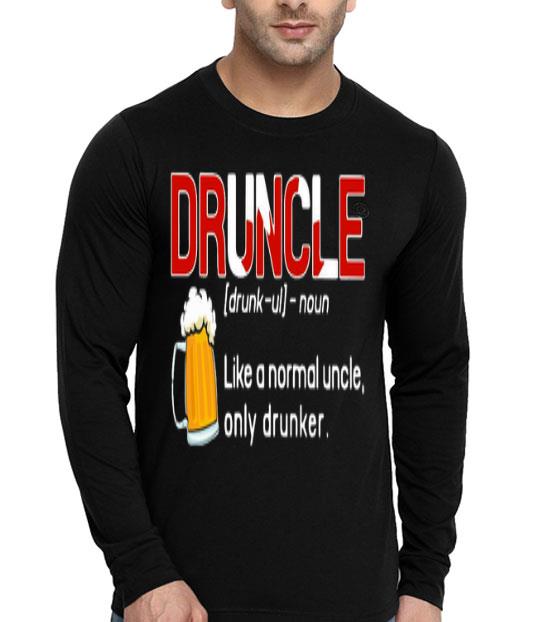 Druncle Like A Normal Uncle Only Drunker Shirt 59027348 druncle like a normal uncle only drunker shirt 4 - Druncle Like A Normal Uncle Only Drunker Shirt