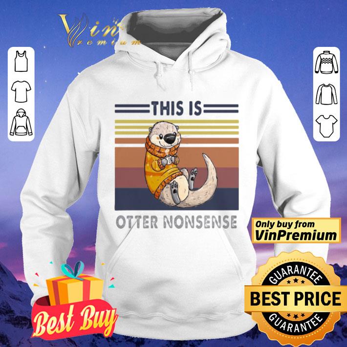 5a74d0b5 this is otter nonsense vintage retro shirt 4 - This is otter nonsense vintage retro shirt