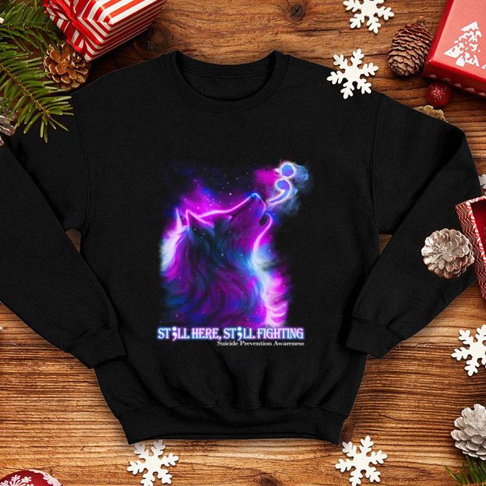 Wolf Still Here Still Fighting Suicide Prevention Awareness shirt 1 Wolf Still Here Still Fighting Suicide Prevention Awareness shirt