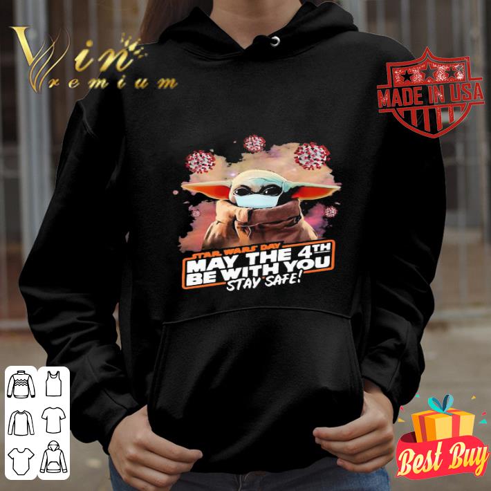 Baby Yoda Mask Star Wars Day May The 4th Be With You Stay Safe Covid-19 shirt