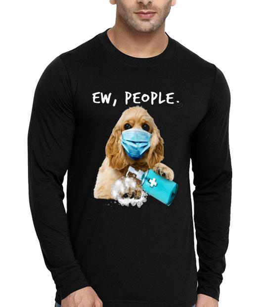 American Cocker Spaniel Ew People Shirt 10 American Cocker Spaniel Ew People Shirt
