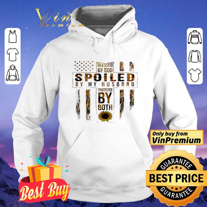 Blessed By God Spoiled By My Husband Protected By Both shirt