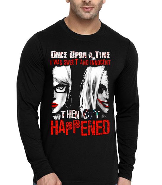 Harley Quinn Once Upon A Time I Was Sweet And Innocent Then Shit Happened Shirt 4 Harley Quinn Once Upon A Time I Was Sweet And Innocent Then Shit Happened Shirt
