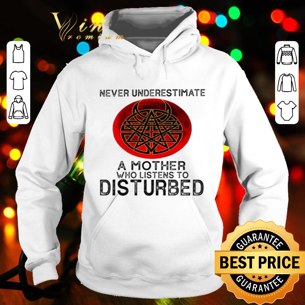 Never Underestimate A Mother Who Listen To Disturbed Sunset shirt