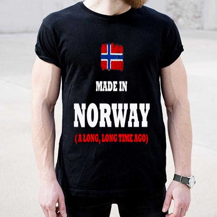 Made In Norway A Long Long Time Shirt