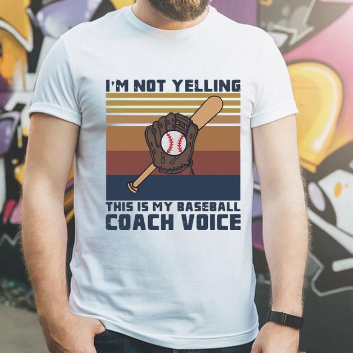 Vintage I’m Not Yelling This Is My Baseball Coach Voice shirt