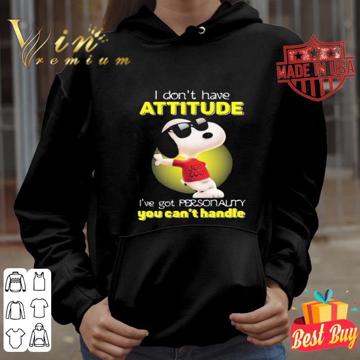 699ee2e4 snoopy glass i don t have attitude i ve got personality you can t handle shirt 4 - Snoopy Glass I Don’t Have Attitude I’ve Got Personality You Can’t Handle shirt