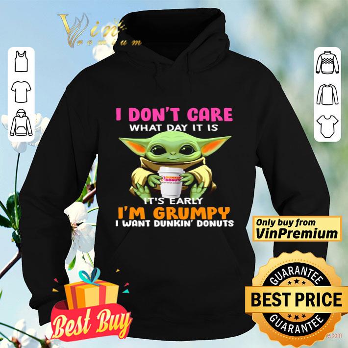 Baby yoda i don’t care what day it is it’s early i’m grumpy i want dunkin’ donuts shirt 6b0763c5 baby yoda i don t care what day it is it s early i m grumpy i want dunkin donuts shirt 4 - Baby yoda i don’t care what day it is it’s early i’m grumpy i want dunkin’ donuts shirt