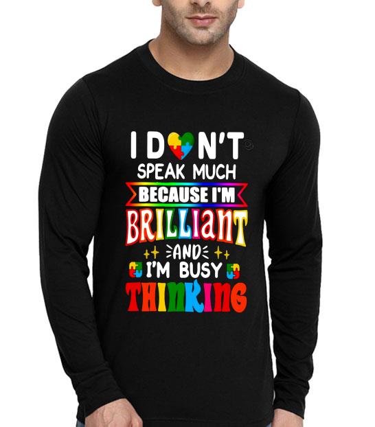 I Don’t Speak Much Because I’m Brilliant And I’m Busy Thinking Shirt 6c75e824 i don t speak much because i m brilliant and i m busy thinking shirt 4 - I Don’t Speak Much Because I’m Brilliant And I’m Busy Thinking Shirt