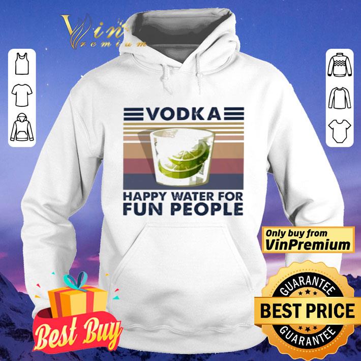 6ca4d8ac vodka happy water for fun people vintage shirt 4 - Vodka happy water for fun people vintage shirt