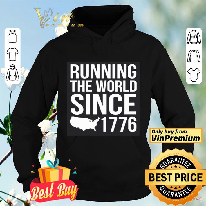 Running the world since 1779 shirt