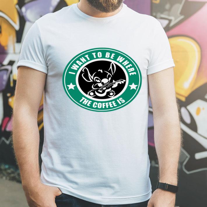 6fbd7fe0 i want to be where the coffee is stitch shirt 4 - I Want To Be Where The Coffee Is Stitch shirt