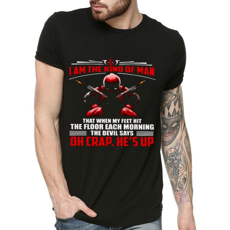 6fe9f7ca deadpool i am the kind of man that when my feet hit the floor each morning the devil says oh crap he s up shirt 4 - Deadpool I Am The Kind Of Man That When My Feet Hit The Floor Each Morning The Devil Says Oh Crap He's Up Shirt