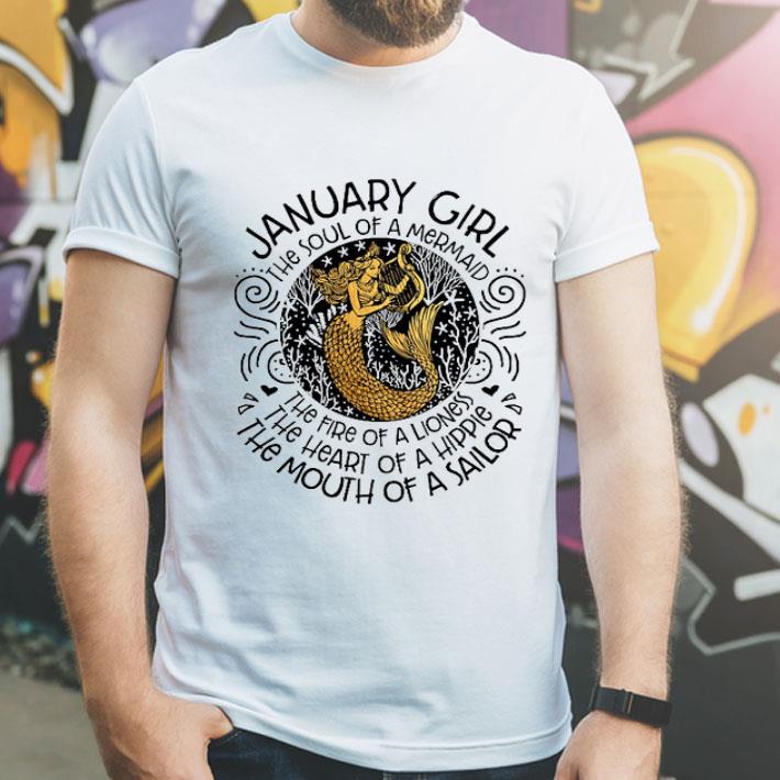 January Girl The Soul Of A Mermaid The Fire Of A Lioness shirt