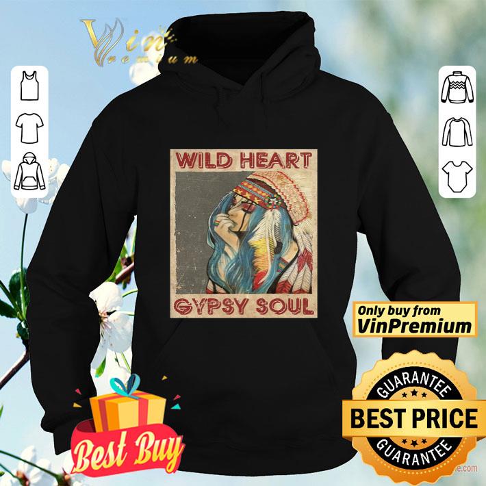 74654b92 wild heart gypsy soul shirt 4 - Wild Heart Gypsy Soul shirt