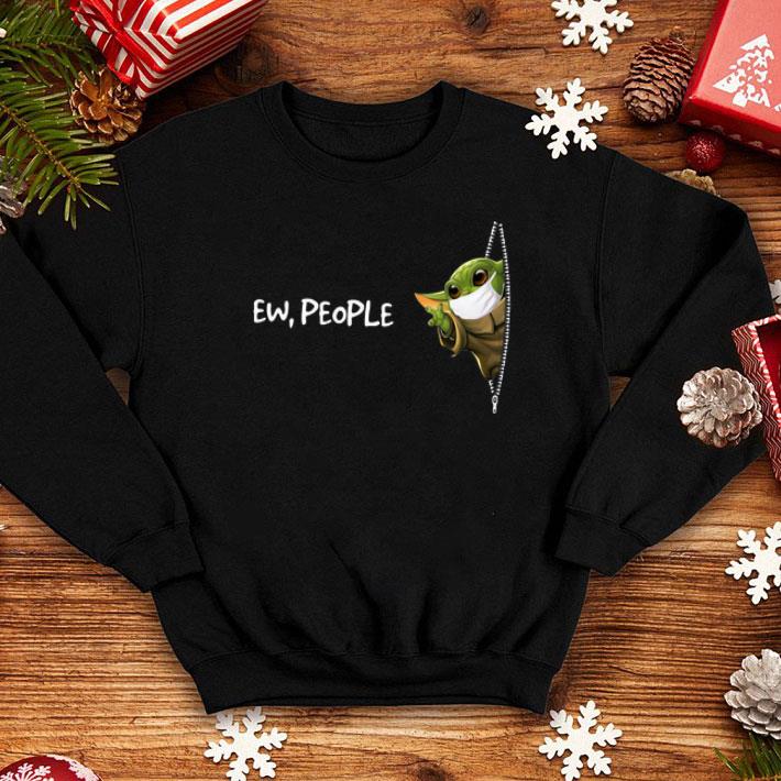 Baby Yoda Face Mask Pocket Ew People shirt
