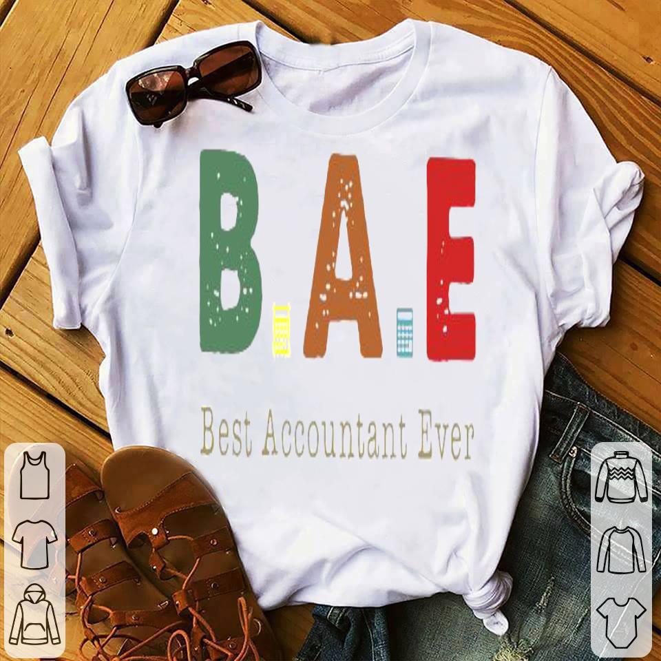 B A E Best Accountant Ever Shirt 10 B A E Best Accountant Ever Shirt