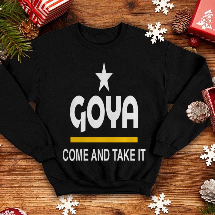 79538f00 goya come and take it shirt 4 - Goya Come and Take It Shirt