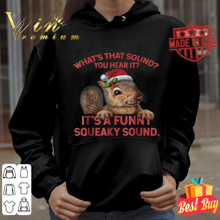 It's A Funny Squeaky Sound Christmas Squirrel T-Shirt 7b03732a it s a funny squeaky sound christmas squirrel t shirt 4 - It's A Funny Squeaky Sound Christmas Squirrel T-Shirt