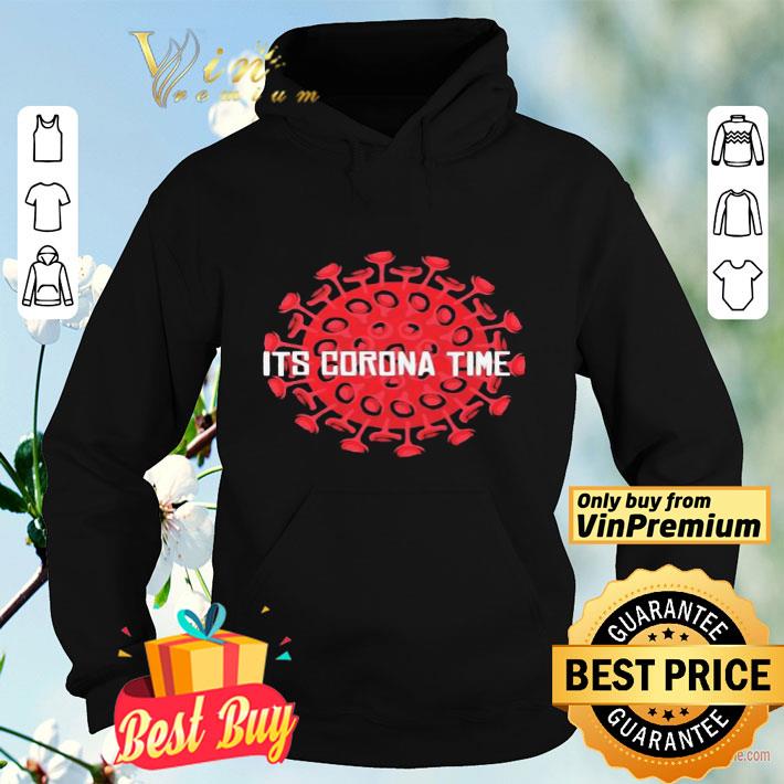 7ee6183f it s corona time shirt 4 - It’s Corona Time shirt
