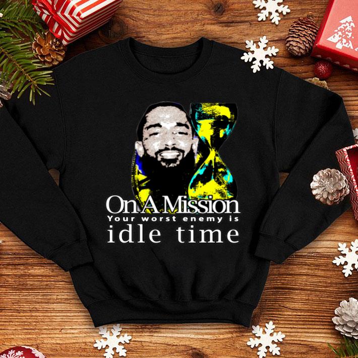 Nipsey Hussle On A Mission Your Worst Enemy Is Idle Time shirt 1 Nipsey Hussle On A Mission Your Worst Enemy Is Idle Time shirt