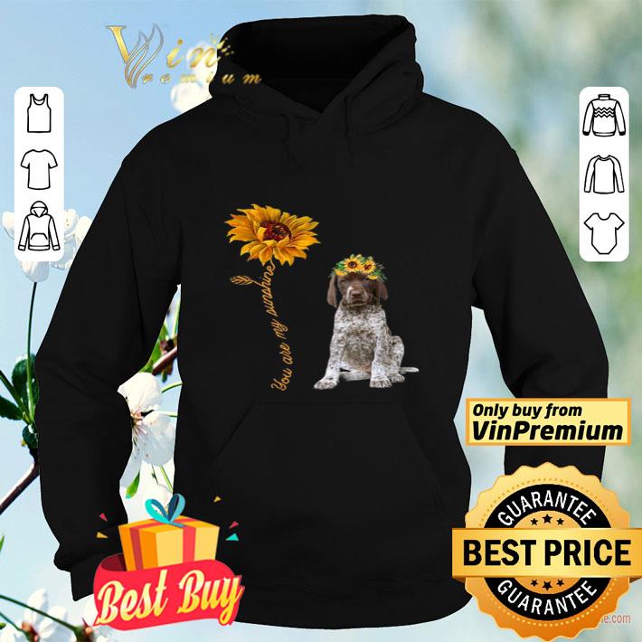 818ae020 german shorthaired pointer and sunflower you are my sunshine shirt 4 - German Shorthaired Pointer And Sunflower You Are My Sunshine shirt