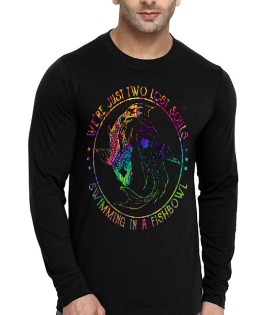 81e71a7d we re just two lost souls swimming in a fishbowl shirt 4 - We’re Just Two Lost Souls Swimming In A Fishbowl Shirt