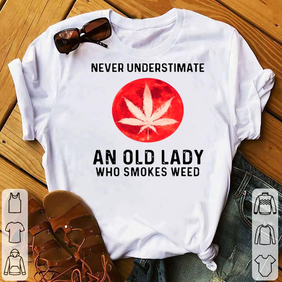 81f7b158 never underestimate an old lady who smokes weed mood shirt 4 - Never Underestimate An Old Lady Who Smokes Weed Mood Shirt