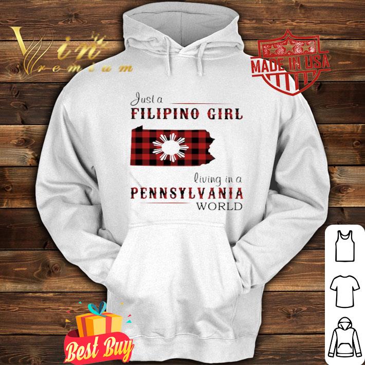 Just A Filipino Girl Living In A Pennsylvania World shirt 842ab323 just a filipino girl living in a pennsylvania world shirt 4 - Just A Filipino Girl Living In A Pennsylvania World shirt