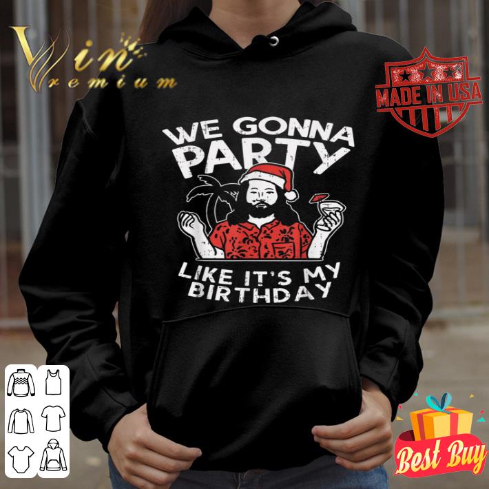 We Gonna Party Like My Birthday Jesus Christmas in July Gift shirt 85aae875 we gonna party like my birthday jesus christmas in july gift shirt 4 - We Gonna Party Like My Birthday Jesus Christmas in July Gift shirt