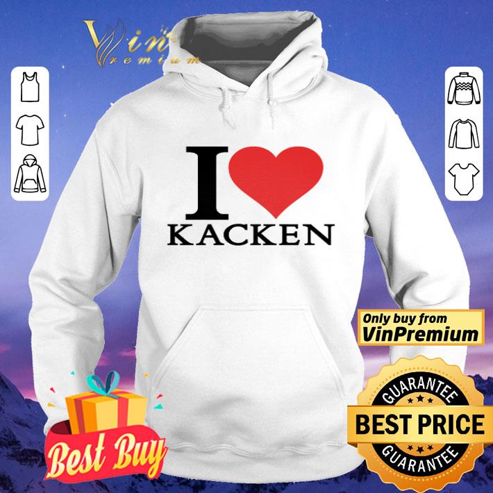 8aa543ca i love kacken shirt 4 - I love Kacken shirt