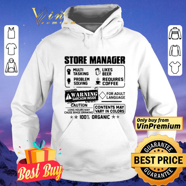 8afcc4b6 store manager warning sarcasm inside caution contents may vary in color 100 percent organic shirt 4 - Store manager warning sarcasm inside caution contents may vary in color 100 percent organic shirt