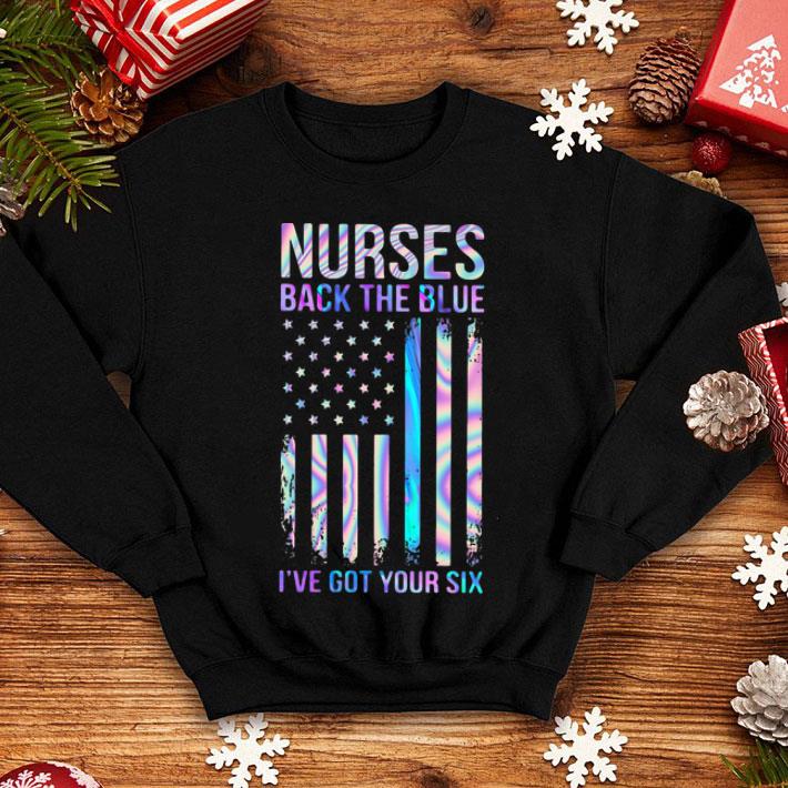 Nurses Back The Blues I’ve Got Your Six American shirt